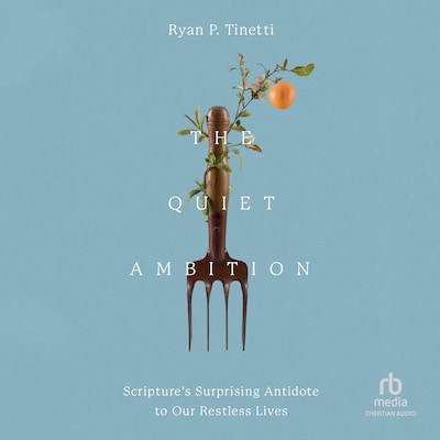 The Quiet Ambition