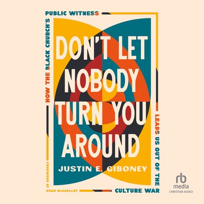 Don't Let Nobody Turn You Around