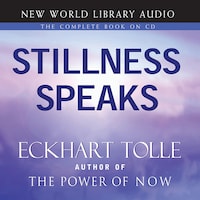 Stillness Speaks