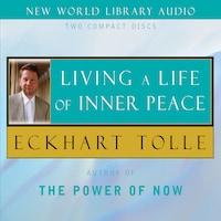 Living a Life of Inner Peace