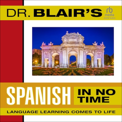 Dr. Blair's Spanish in No Time