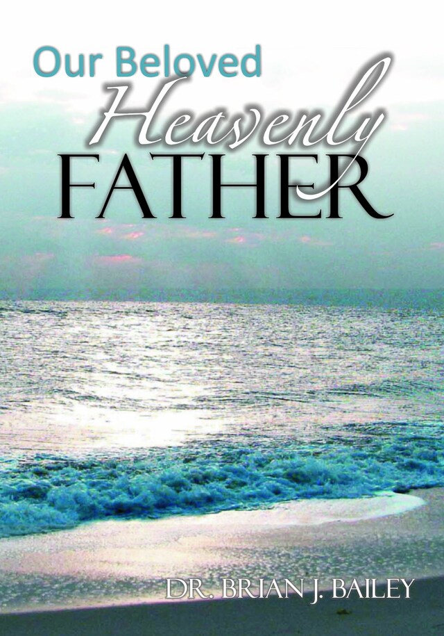 Book cover for Our Beloved Heavenly Father