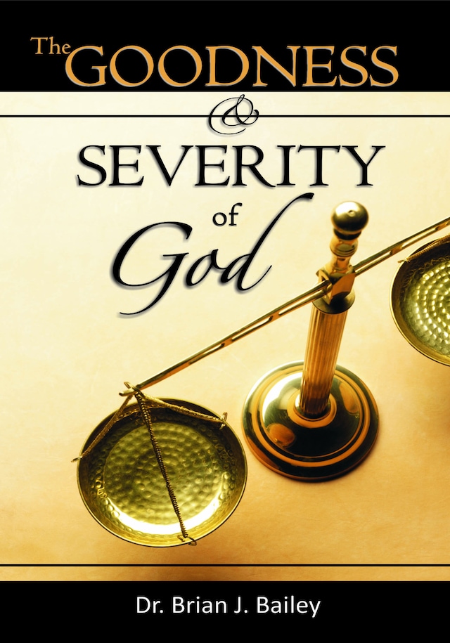 Book cover for The Goodness and Severity of God