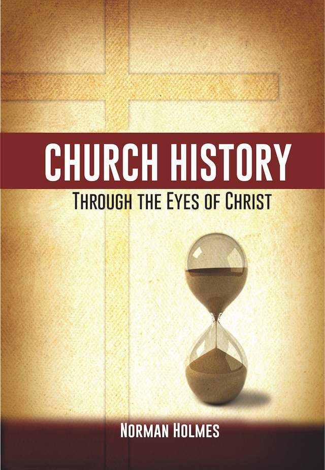 Book cover for Church History through the Eyes of Christ