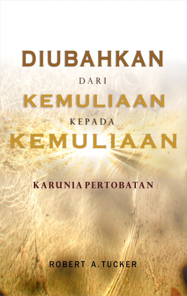 Buchcover für Diubahkan Dari Kemuliaan Kepada Kemuliaan