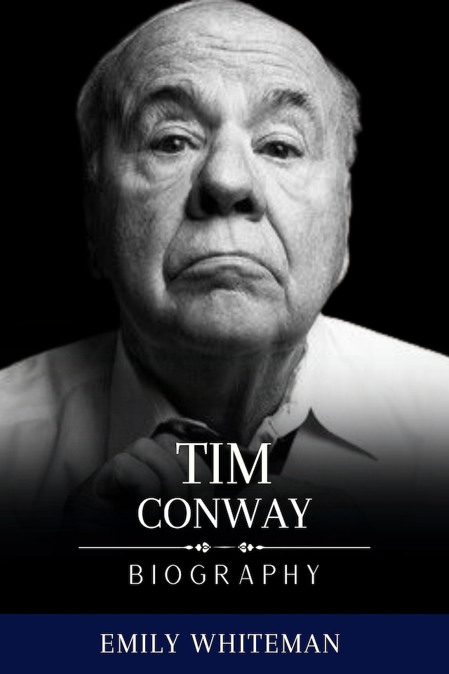 Book cover for Tim Conway Biography