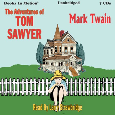 Adventures of Tom Sawyer, The