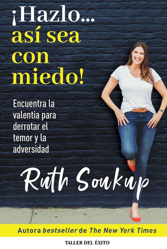 Book cover for ¡Hazlo… así sea con miedo!