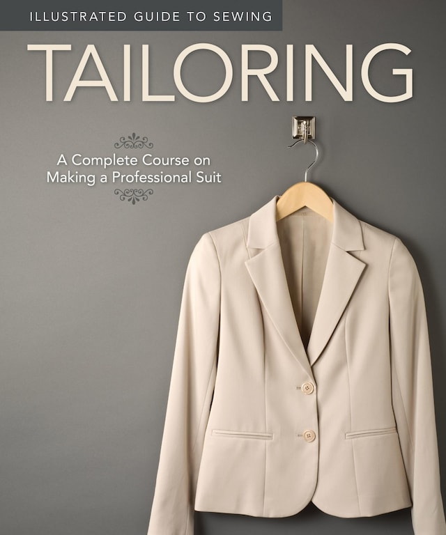 Book cover for Illustrated Guide to Sewing: Tailoring