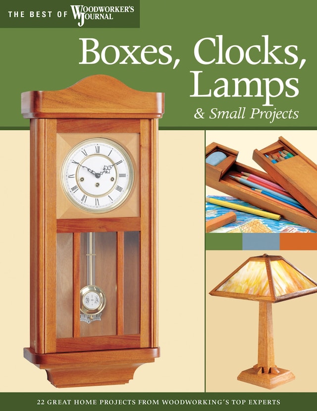 Kirjankansi teokselle Boxes, Clocks, Lamps, and Small Projects (Best of WWJ)