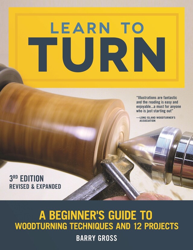 Book cover for Learn to Turn, 3rd Edition Revised & Expanded