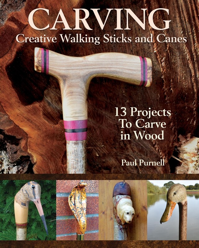 Bokomslag för Carving Creative Walking Sticks and Canes