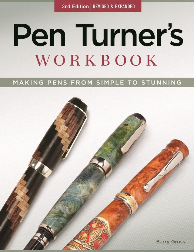 Book cover for Pen Turner's Workbook, 3rd Edition Revised and Expanded