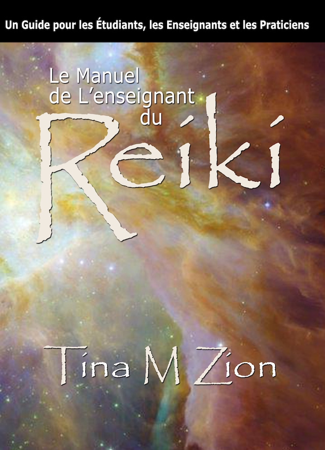 Book cover for Le Manuel de l'enseignant du Reiki