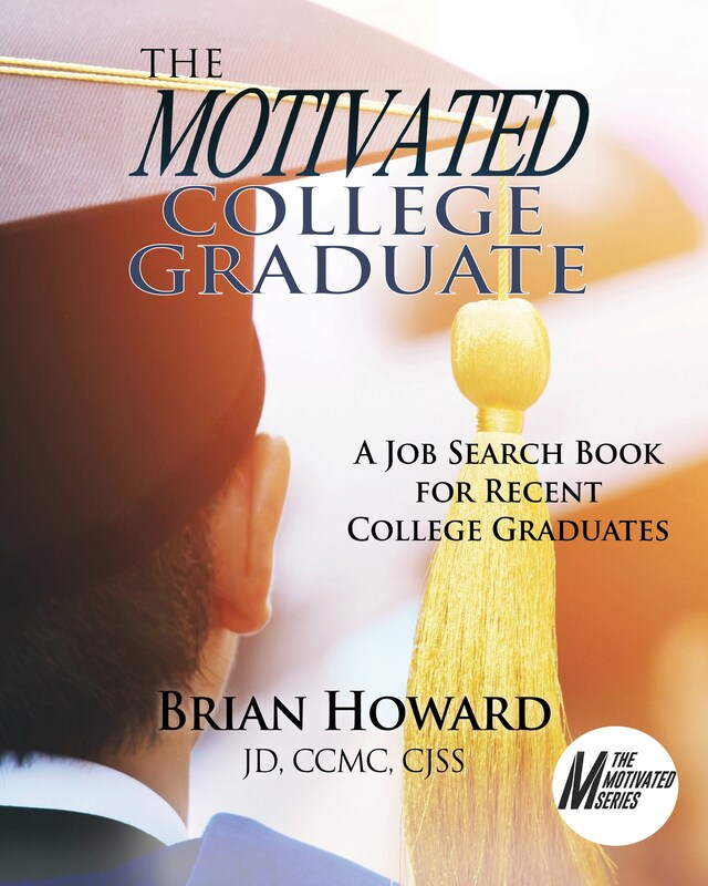 Book cover for The Motivated College Graduate