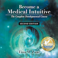 Become a Medical Intuitive - Second Edition