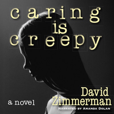 Caring Is Creepy