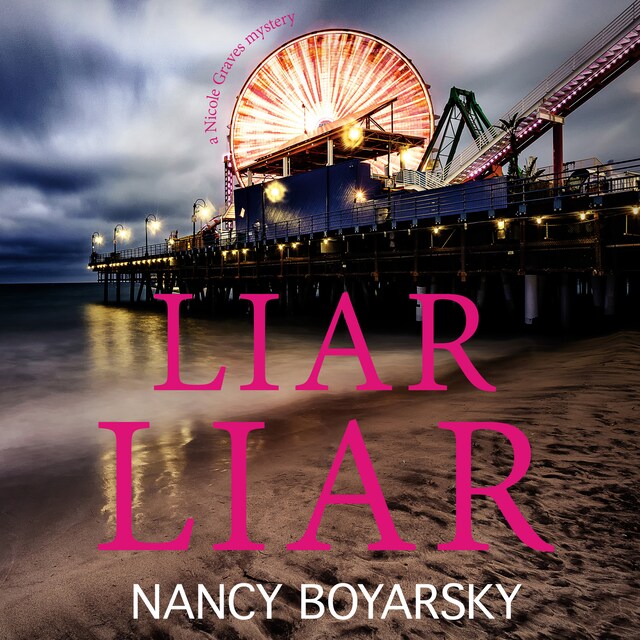 Book cover for Liar Liar: A Nicole Graves Mystery (Nicole Graves Mysteries Book 3)