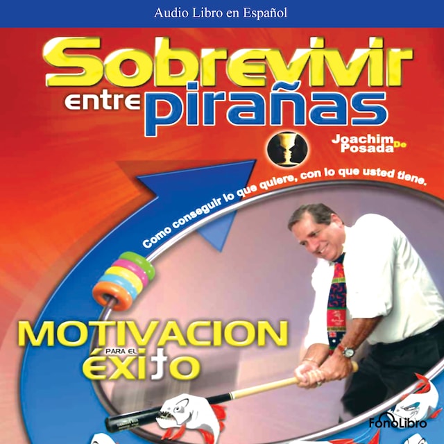 Bokomslag for Sobrevivir entre Piranas (abreviado)