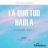 La Quietud Habla (abreviado)