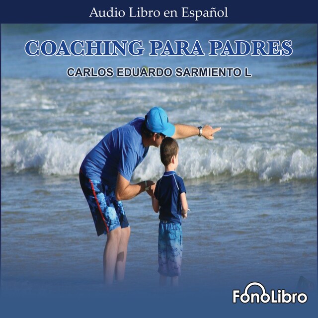 Copertina del libro per Coaching para Padres (abreviado)