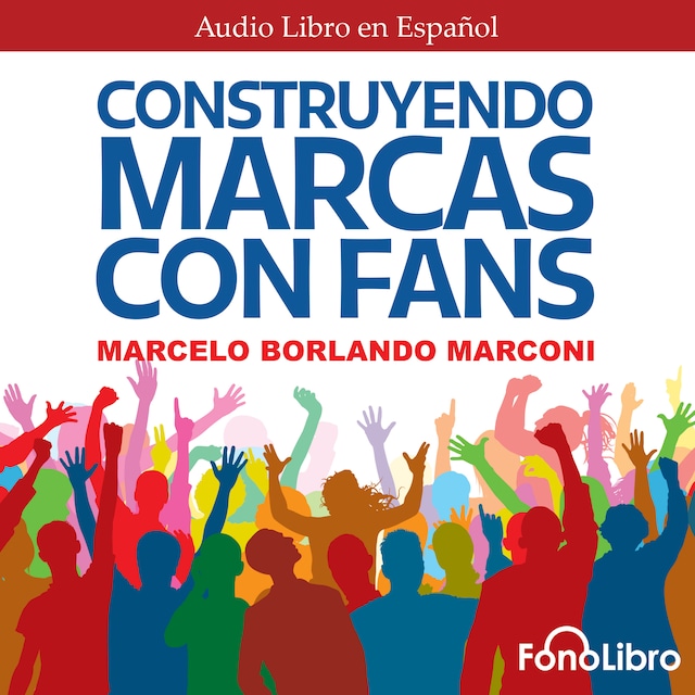 Book cover for Construyendo Marcas con Fans (abreviado)