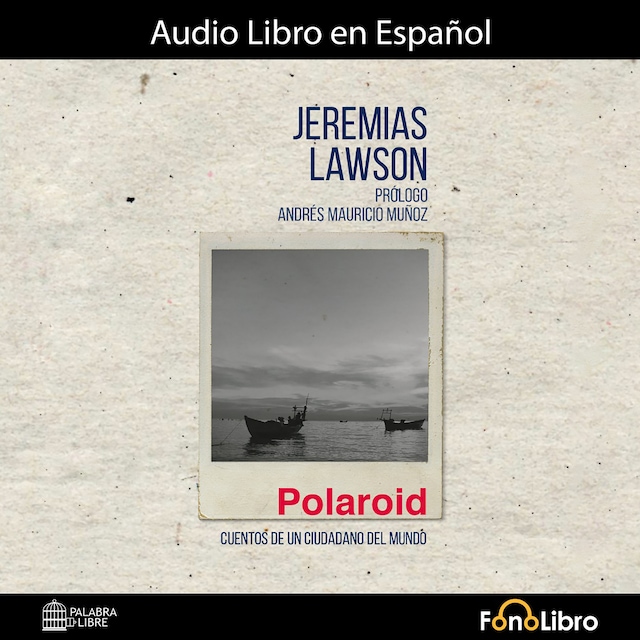 Book cover for Polaroid. Cuentos de un ciudadano del mundo (abreviado)