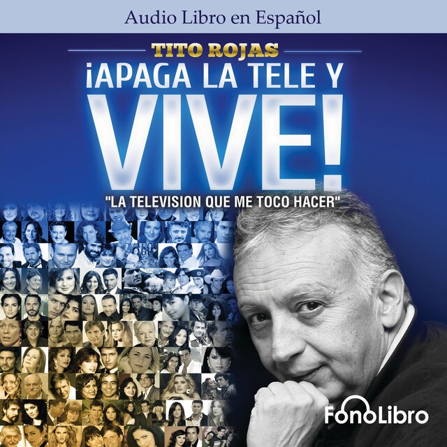 Portada de libro para Apaga la Tele y Vive (abreviado)