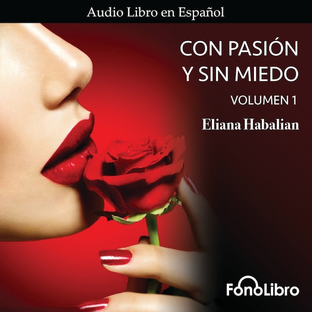 Book cover for Con Pasion y sin Miedo, Vol. 1 (abreviado)