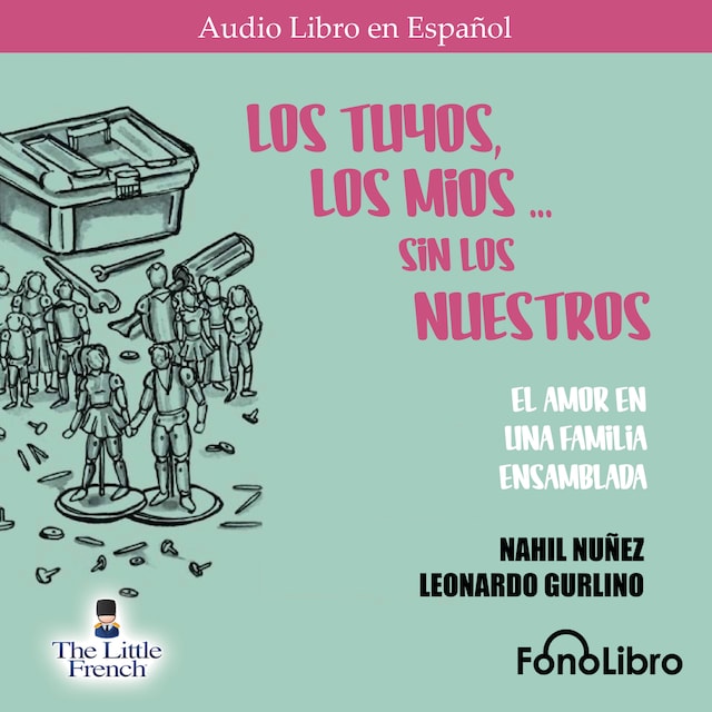 Copertina del libro per Los Tuyos, los Mios - sin los Nuestros (abreviado)