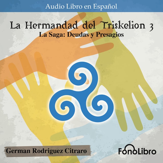 Book cover for La Saga: Deudas y Presagios - La Hermandad del Triskelion, Vol. 3 (abreviado)