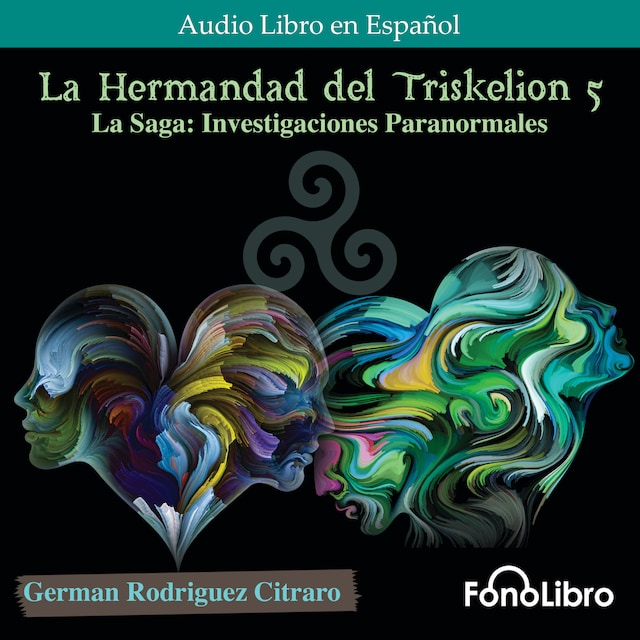 Boekomslag van La Saga: Investigaciones Paranormales - La Hermandad del Triskelion, Vol. 5 (abreviado)