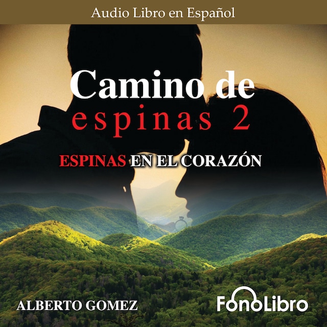 Kirjankansi teokselle Espinas en el Corazón - Camino de Espinas, Vol. 2 (abreviado)