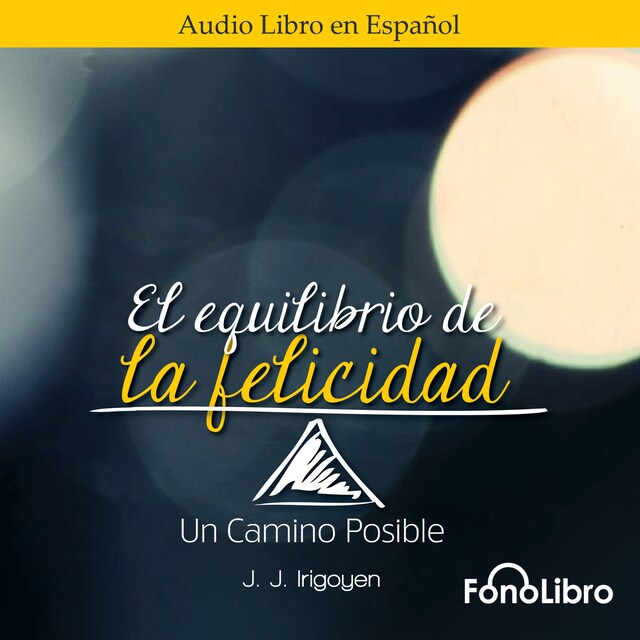 Buchcover für El Equilibrio de la Felicidad. Un Camino Posible (abreviado)