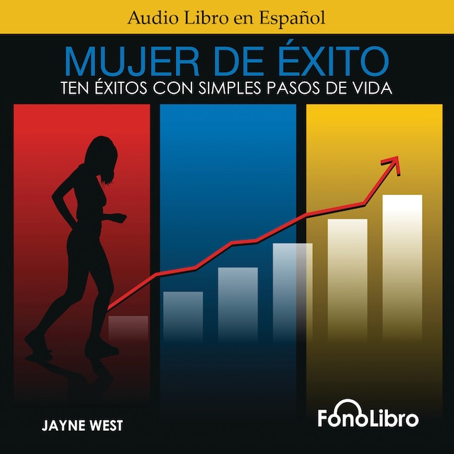 Book cover for Mujer De Éxito - Ten Éxitos Con Simples Pasos De Vida (abreviado)