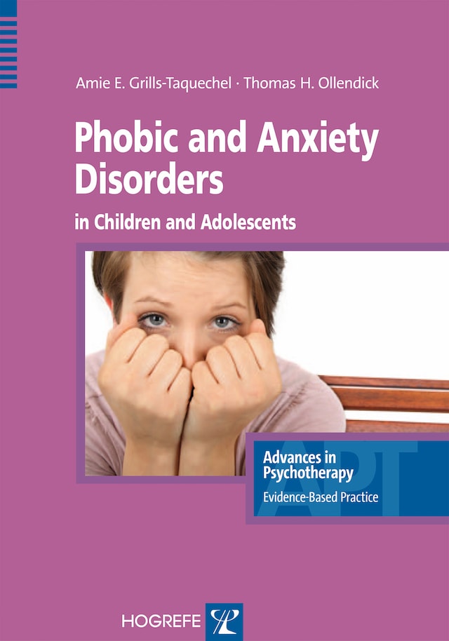 Okładka książki dla Phobic and Anxiety Disorders in Children and Adolescents