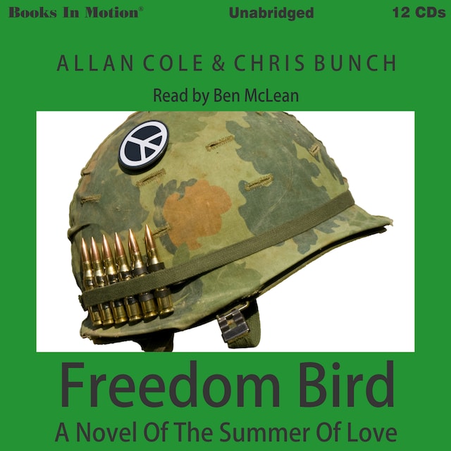 Kirjankansi teokselle Freedom Bird - A Novel Of The Summer Of Love