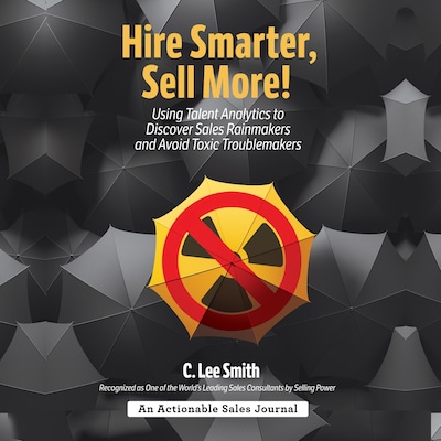 Hire Smarter, Sell More!