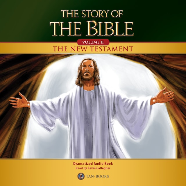 Portada de libro para The Story of the Bible Volume 2: The New Testament