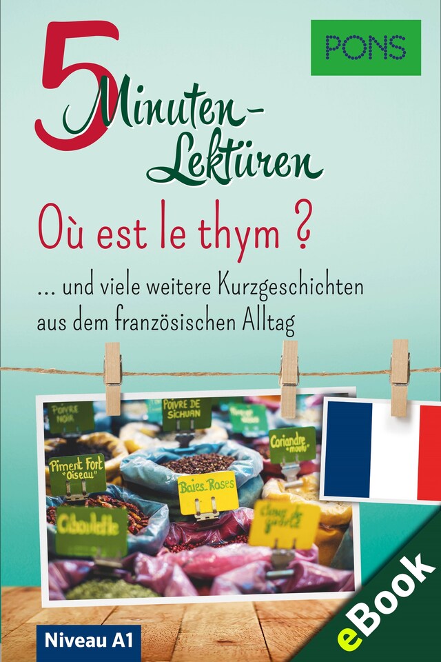 Kirjankansi teokselle PONS 5-Minuten-Lektüre Französisch A1 - Où est le thym ?