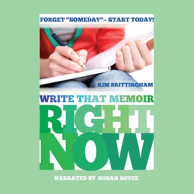 Write That Memoir Right Now