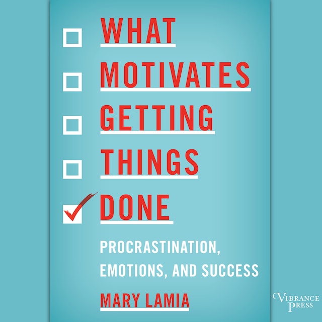 Book cover for What Motivates Getting Things Done