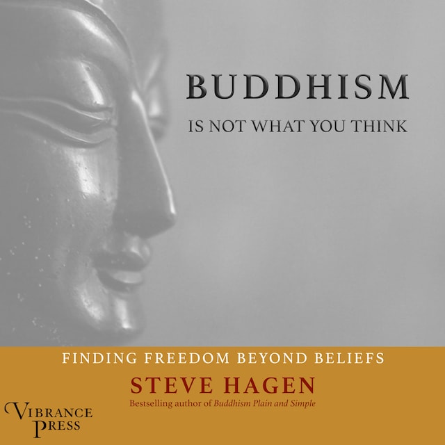 Okładka książki dla Buddhism Is Not What You Think