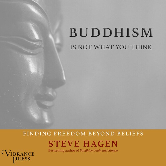 Couverture de livre pour Buddhism Is Not What You Think