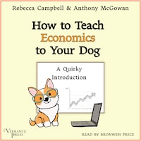 How to Teach Economics to Your Dog