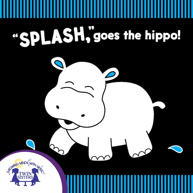 Book cover for "Splash," Goes The Hippo!