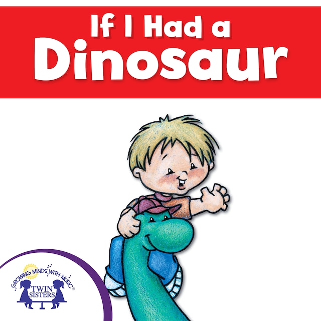Book cover for If I Had A Dinosaur