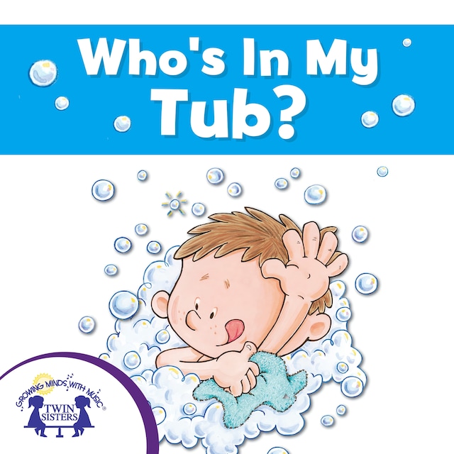Book cover for Who's In My Tub?