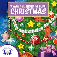 'Twas The Night Before Christmas