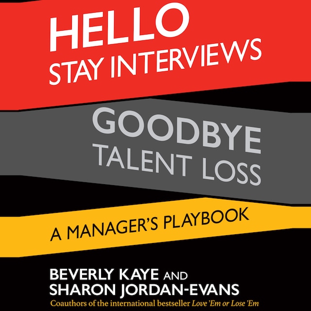 Kirjankansi teokselle Hello Stay Interviews, Goodbye Talent Loss - A Manager's Playbook (Unabridged)